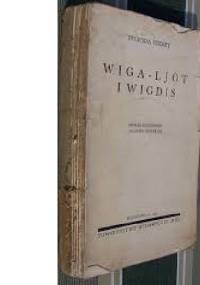 Wiga-Ljot i Wigdis - Sigrid Undset