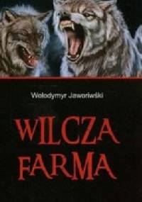 Wilcza Farma - Wołodymyr Jaworiwśki