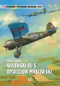 Wileński III/5 Dywizjon Myśliwski - Łukasz Łydżba