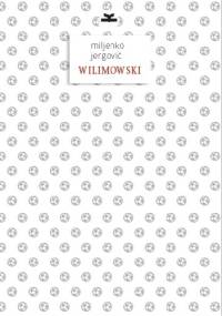 Wilimowski - Miljenko Jergović