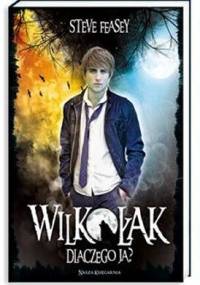 Wilkołak. Dlaczego ja? - Steve Feasey