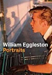 William Eggleston. Portraits.