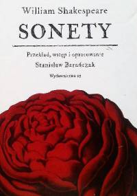 William Shakespeare. Sonety - William Shakespeare, Stanisław Barańczak