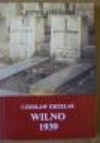 Wilno 1939 - Czesław Grzelak