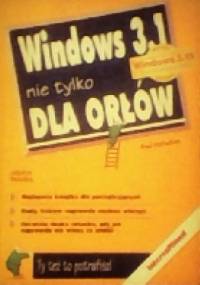 Windows 3.1 nie tylko dla orłów - Paul McFedries