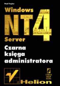 Windows NT 4 Server. Czarna księga administratora - Taylor Paul