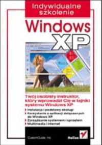 Windows XP. Indywidualne szkolenie - Inc CustomGuide
