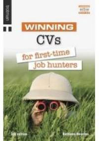 Winning CVs for first-time job hunters - Kathleen Houston