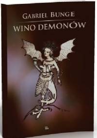 Wino demonów - Gabriel Bunge OSB