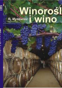 Winorośl i wino - Roman Myśliwiec