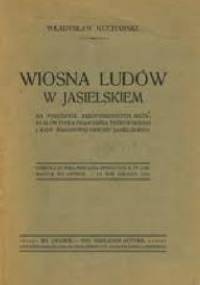 Wiosna Ludów w jasielskiem - Władysław Kucharski