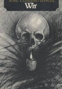 Wir - José Eustasio Rivera