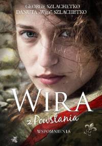 Wira z Powstania - George Szlachetko, Danuta Szlachetko