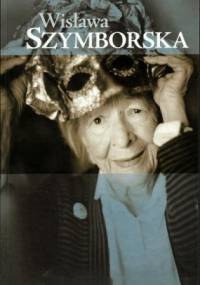 Wisława Szymborska - Joanna Szczęsna, Anna Krystyna Bikont
