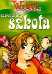 W.I.T.C.H. Czarodziejska szkoła - Mariangela Accorsi, Federico Taddia