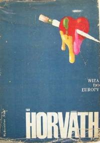Wiza do Europy - Ivan Horváth