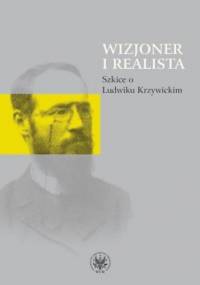 Wizjoner i realista - Józef Hrynkiewicz