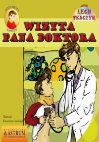 Wizyta Pana Doktora - Lech Tkaczyk