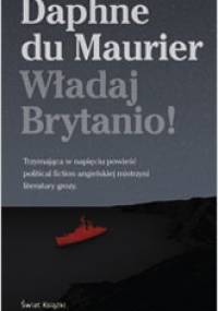 Władaj Brytanio! - Daphne du Maurier