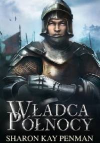 Władca Północy - Sharon Kay Penman
