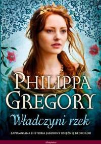 Władczyni rzek - Philippa Gregory
