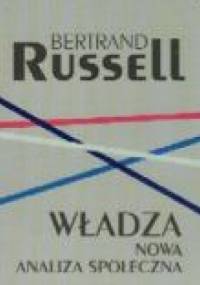 Władza. Nowa analiza społeczna - Bertrand Russell