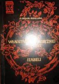 Władztwo księżnej Izabeli - Danuta Wójcik-Góralska