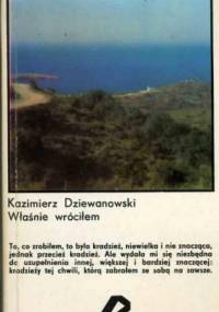 Właśnie wróciłem - Kazimierz Dziewanowski