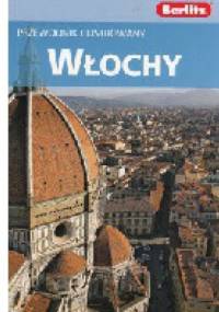 Włochy. Przewodnik Ilustrowany. Berlitz - praca zbiorowa