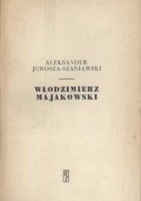 Włodzimierz Majakowski - Aleksander Junosza-Szaniawski