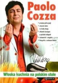 Włoska kuchnia na polskim stole - Paolo Cozza