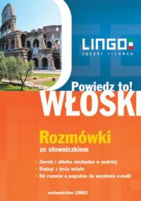 Włoski. Rozmówki. Powiedz to! - Tadeusz Wasiucionek, Tomasz Wasiucionek