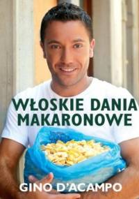 Włoskie dania makaronowe - Gino D'Acampo
