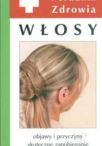 Włosy Poradnik zdrowia - Adam Wielogórski wybr.