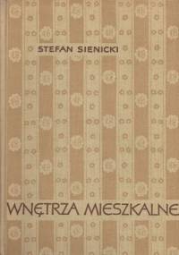 Wnętrza mieszkalne - Stefan Sienicki