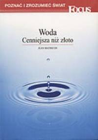 Woda : cenniejsza niż złoto - Jean Matricon
