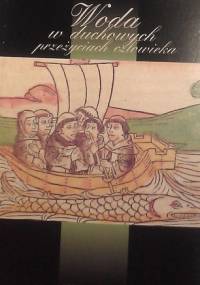 Woda w duchowych przeżyciach człowieka - Zdzisław Górnicki