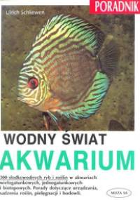 Wodny świat akwarium - Urlich Schliewen