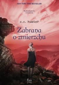 Wodospady Cienia (Tom 3). Zabrana o zmierzchu - C.C. Hunter