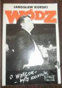 Wódz - Jarosław Kurski