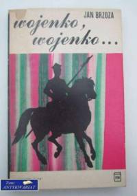 Wojenko, wojenko... - Jan Brzoza