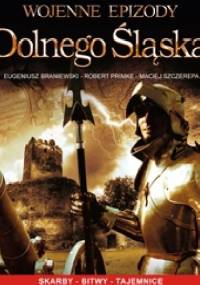 Wojenne epizody Dolnego Śląska