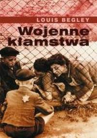 Wojenne kłamstwa - Louis Begley