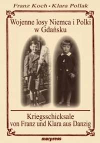 Wojenne losy Niemca i Polki w Gdańsku - Franz Koch