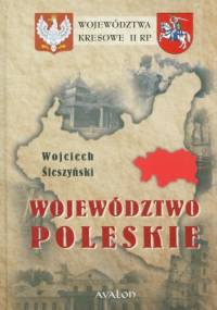Województwo Poleskie - Wojciech Śleszyński
