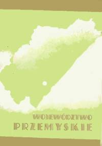 Województwo przemyskie - praca zbiorowa