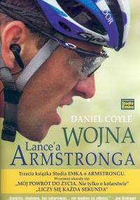 Wojna Lance'a Armstronga - Daniel Coyle