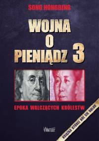 Wojna o pieniądz cz. 3 Epoka walczących królestw - Song Hongbing