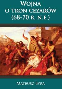 Wojna o tron cezarów - Mateusz Byra
