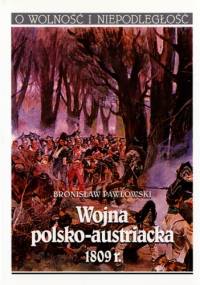 Wojna polsko-austriacka 1809 r. - Bronisław Pawłowski
